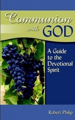 Communion with God(English, Paperback, Philip Robert)