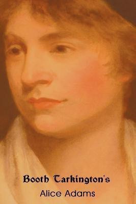 Alice Adams(English, Paperback, Tarkington Booth)