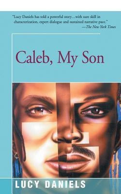 Caleb, My Son(English, Paperback, Daniels Lucy)