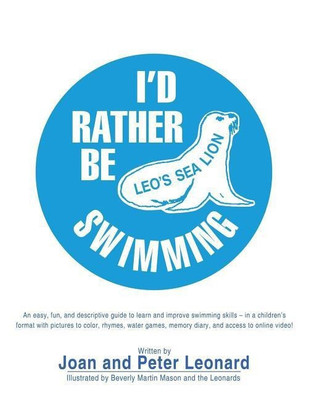 I'd Rather Be Swimming!(English, Paperback, Leonard Joan, Peter)