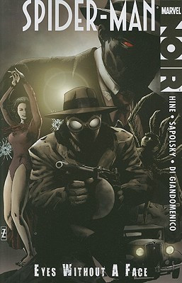 Spider-man Noir: Eyes Without A Face(English, Paperback, Hine David)