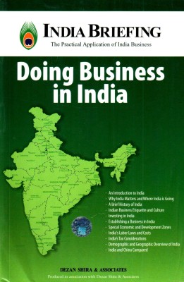 Doing Business in India(English, Paperback, Dezan Shira)