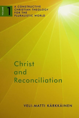 Christ and Reconciliation(English, Paperback, Karkkainen Veli-Matti)