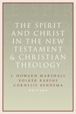 The Spirit and Christ in the New Testament and Christian Theology(English, Paperback, unknown)