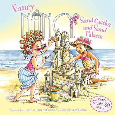 Fancy Nancy: Sand Castles and Sand Palaces(English, Paperback, O'Connor Jane)