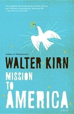 Mission to America(English, Electronic book text, Kirn Walter)