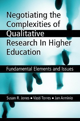 Negotiating the Complexities of Qualitative Research in Higher Education(English, Paperback, Jones Susan R.)