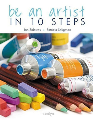 Be an Artist in 10 Steps(English, Hardcover, Sidaway Ian)