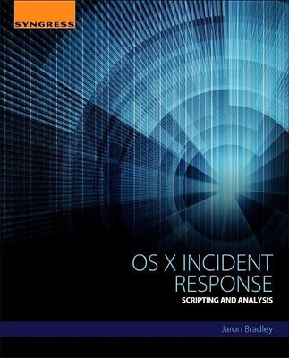 OS X Incident Response(English, Paperback, Bradley Jaron)