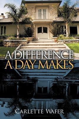 A Difference a Day Makes(English, Paperback, Wafer Carlette)