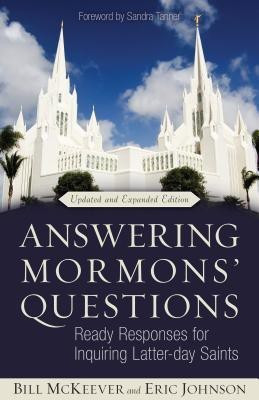 Answering Mormons` Questions - Ready Responses for Inquiring Latter-day Saints(English, Paperback, Mckeever Bill)