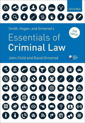 Smith, Hogan, & Ormerod's Essentials of Criminal Law(English, Paperback, Child John Professor QC)