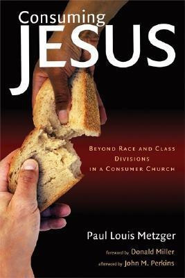 Consuming Jesus(English, Paperback, Metzger, Paul Louis)