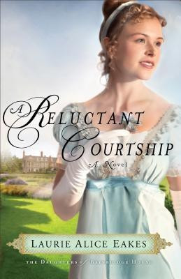A Reluctant Courtship - A Novel(English, Paperback, Eakes Laurie Alice)