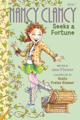 Fancy Nancy: Nancy Clancy Seeks a Fortune(English, Hardcover, O'Connor Jane)