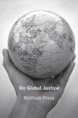 On Global Justice(English, Hardcover, Risse Mathias)