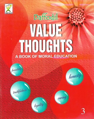 GREEN VALLEY PUBLICATION DAFFODIL VALUE THOUGHTS (A BOOK OF MORAL EDUCATION) CLASS 3(English, Paperback, SHEEBHA PAUL)