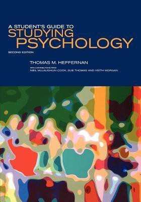 A Student's Guide to Studying Psychology(English, Paperback, Heffernan Thomas M.)
