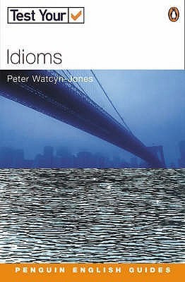 Test Your Idioms NE(English, Paperback, Watcyn-Jones Peter)