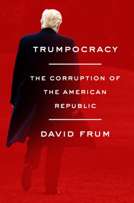 Trumpocracy(English, Hardcover, Frum David)