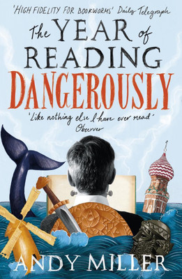 The Year of Reading Dangerously(English, Paperback, Miller Andy)