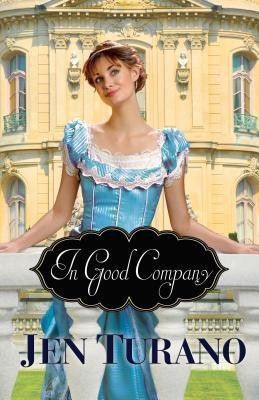 In Good Company(English, Paperback, Turano Jen)