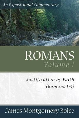 Romans - Justification by Faith (Romans 1-4)(English, Paperback, Boice James Montgomer)