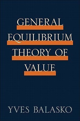 General Equilibrium Theory of Value(English, Hardcover, Balasko Yves)