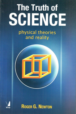 The Truth of Science(English, Paperback, Newton Roger G.)