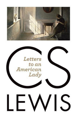 Letters to an American Lady(English, Paperback, Lewis C S)