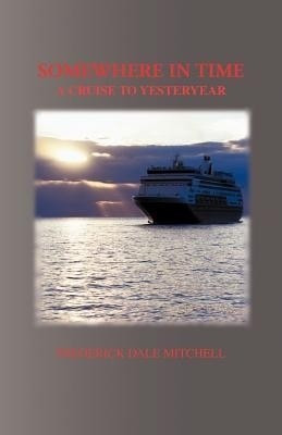 Somewhere in Time(English, Paperback, Mitchell Frederick Dale)