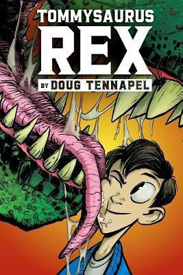 Tommysaurus Rex(English, Hardcover, Tennapel Doug)