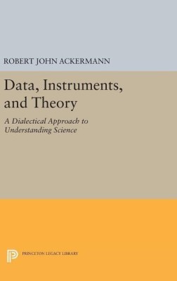 Data, Instruments, and Theory(English, Hardcover, Ackermann Robert John)