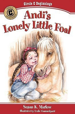 Andi`s Lonely Little Foal(English, Paperback, Marlow Susan K.)