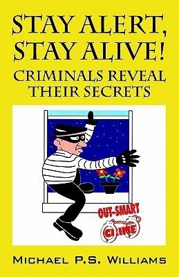 Stay Alert, Stay Alive!(English, Paperback, Williams Michael P S)