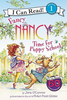 Fancy Nancy: Time for Puppy School(English, Paperback, O'Connor Jane)