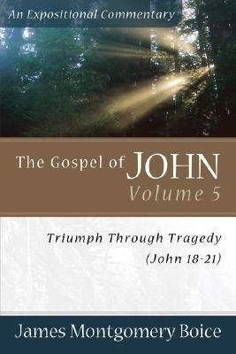 The Gospel of John - Triumph Through Tragedy (John 18-21)(English, Paperback, Boice James Montgomer)