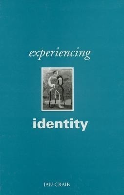 Experiencing Identity(English, Hardcover, Craib Ian)