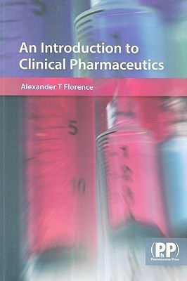 An Introduction to Clinical Pharmaceutics(English, Paperback, Florence Alexander T. Prof)