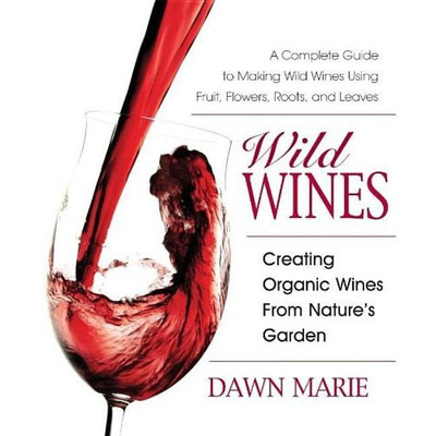 Wild Wines(English, Paperback, Marie Dawn)