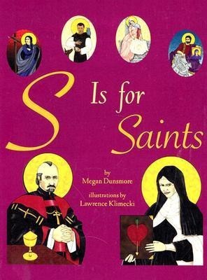 S Is for Saints(English, Hardcover, Dunsmore Megan)