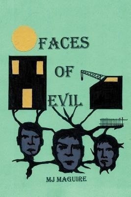Faces of Evil(English, Paperback, Maguire Michael J)