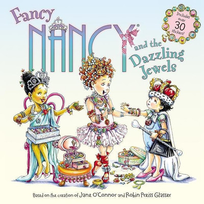 Fancy Nancy and the Dazzling Jewels(English, Paperback, O'Connor Jane)