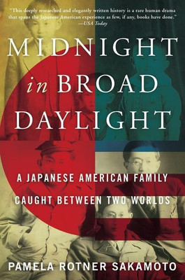 Midnight in Broad Daylight(English, Paperback, Sakamoto Pamela Rotner)
