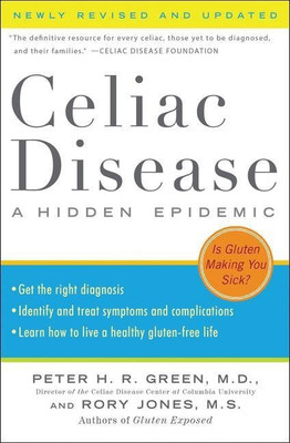 Celiac Disease (Newly Revised and Updated)(English, Paperback, Green Peter H.R. M.D.)