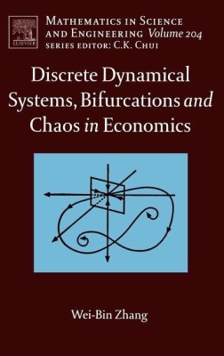 Discrete Dynamical Systems, Bifurcations and Chaos in Economics: Volume 204(English, Hardcover, Zhang Wei-Bin)