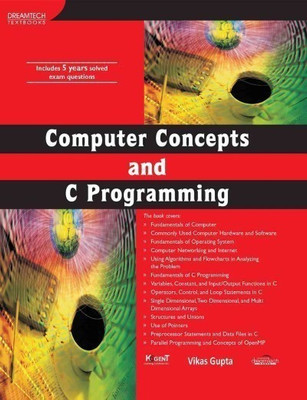 Computer Concepts and C Programming (with CD)(English, Paperback, Gupta Vikas)