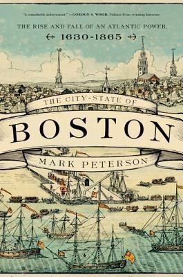 The City-State of Boston(English, Hardcover, Peterson Mark)