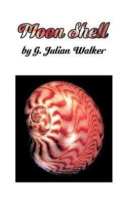 Moon Shell(English, Paperback, Walker G. Julian)