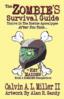 The Zombie's Survival Guide(English, Paperback, Miller Calvin A L II)
